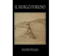 Il murgo furioso