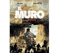 Il muro. Homo homini lupus (Vol. 1)