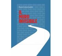 Il muro invisibile. Come la politica si trasforma dietro le quinte del consenso