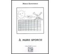 Il muro sporco