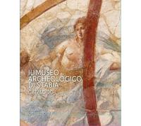 Il Museo Archeologico di Stabia. Catalogo - [Eidos Longobardi]