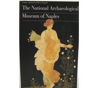 Il museo archeologico nazionale di Napoli. Ediz. inglese