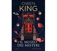 Libri Owen King - Il Museo Dei Misteri
