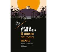 Il museo dei pesci morti