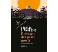 Il museo dei pesci morti - [Minimum Fax]