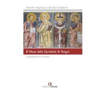 Il museo della cattedrale di Anagni. La guida storico artistica Angelucci, David