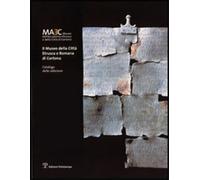 - Il Museo della Città Etrusca e Romana di Cortona. Catalogo delle Collezioni.
