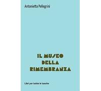 Il museo della rimembranza