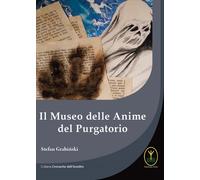 Il museo delle anime del Purgatorio - [Ester]