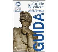 Il Museo delle Cappelle Medicee e San Lorenzo