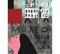 Il museo delle mie cose. Ediz. a colori