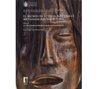 Il museo di storia naturale dell'Università degli studi di Firenze. Le collezion