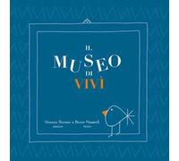 Il museo di Vivì
