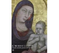 Il museo e la città. Vicende artistiche pistoiesi dal Trecento