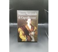 Il museo nazionale di Capodimonte. Ediz. illustrata
