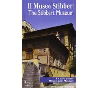 Il museo Stibbert. La casa museo-The Stibbert museum. House and museum. Ediz. bilingue