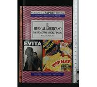 Il musical americano da Broadway a Hollywood