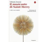 Il musicante di Saint-Merry e altri versi tradotti. Testo originale a fronte
