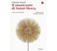 Il musicante di Saint-Merry e altri versi tradotti. Testo originale a fronte