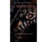 Libri Sonja G.Rosenkov - Il Musicista. Vip's Life