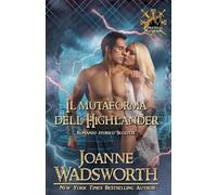 Il mutaforma dell'Highlander: Romanzo storico Scozzese: 10