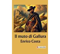 Il muto di Gallura. Nuova ediz.
