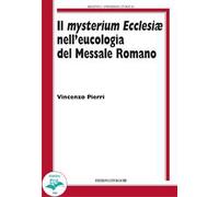 Il Mysterium Ecclesiae nell'eucologia del Messale Romano - [CLV]