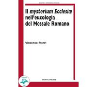 Il Mysterium Ecclesiae nell'eucologia del Messale Romano - [CLV]