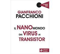 Il nanomondo dai virus ai transistor