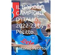 IL NAPOLI CAMPIONE D'ITALIA 2022-23 by Petitto