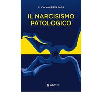 Il narcisismo patologico