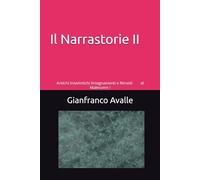 il Narrastorie II: Antichi Insegnamenti e Rimedi al Malessere !