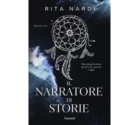 Il narratore di storie [Paperback] [Oct 17, 2023] Rita Nardi