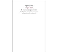 Il narratore postumo. Confessione, conversione, vocazione nell'autobiograf...
