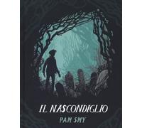 Il nascondiglio [Hardcover] [Oct 28, 2021] Smy, Pam and Bandirali, Sante