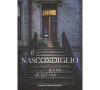 Libri Jenny Quintana - Il Nascondiglio