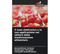 Il naso elettronico e la sua applicazione nel settore della trasformazione alimentare