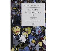 Il naso-Il cappotto. Ediz. illustrata