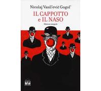 Il naso-Il cappotto. Ediz. integrale