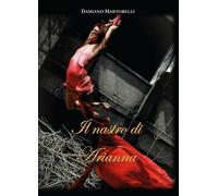 Il nastro di Arianna - Damiano Martorelli, 2019, Youcanprint - ER
