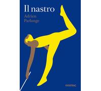 Il nastro. Ediz. a colori - Perlange Adrien