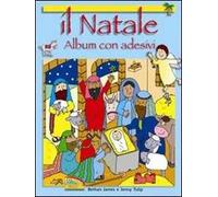 Il Natale. Con adesivi. Con poster. Ediz. illustrata