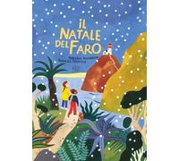 Il Natale del faro. Ediz. a colori
