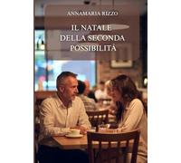 Il Natale della seconda possibilità