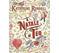 Il Natale di Teo. Ediz. a colori - Rundell Katherine