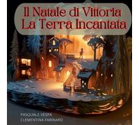 Il Natale di Vittoria: La Terra Incantata