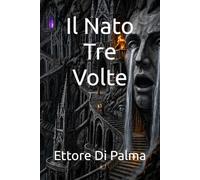 Il Nato Tre Volte: 3