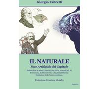 Il naturale. Fase artificiale del capitale - 2026 - Progetto Cult