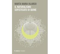 Il naturalismo sofisticato di Quine