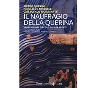 Il naufragio della Querina. Veneziani nel circolo polare artico